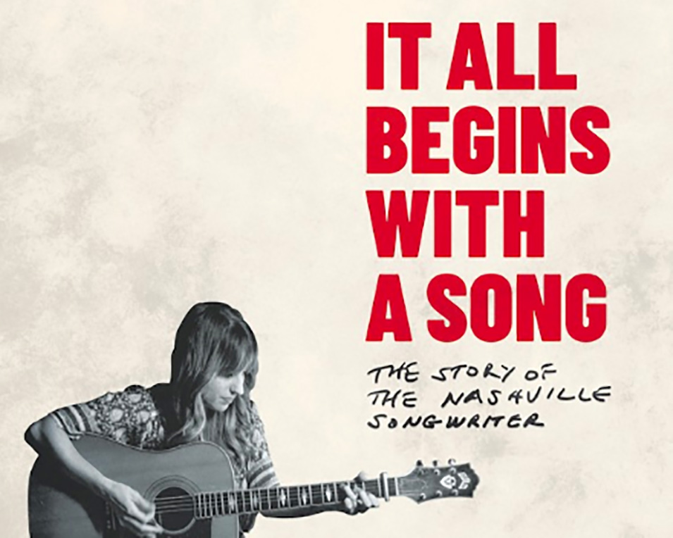 A woman plays the guitar on a poster for It All Begins With A Song: The Story of the Nashville Songwriter.