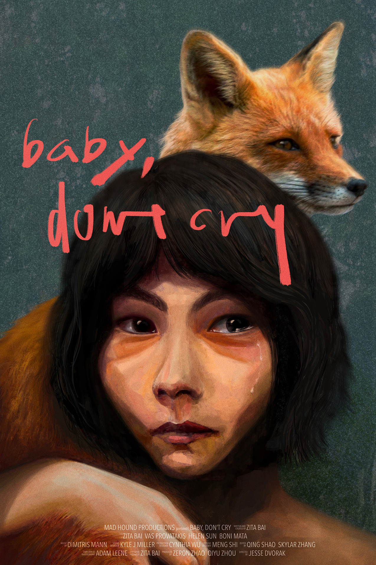 A film poster featuring a young Asian woman with short dark hair. She appears painted, and a tear is shown rolling down her cheek. A fox rests on her, and pink letters read 'baby, don't cry' in an artistic font.